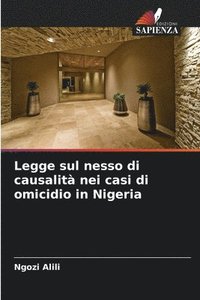 bokomslag Legge sul nesso di causalit nei casi di omicidio in Nigeria