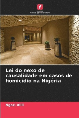 bokomslag Lei do nexo de causalidade em casos de homicdio na Nigria