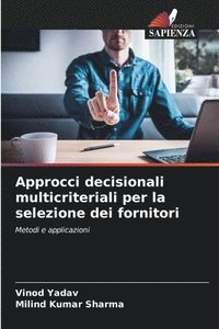 bokomslag Approcci decisionali multicriteriali per la selezione dei fornitori