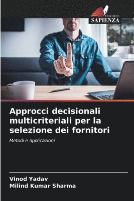 Approcci decisionali multicriteriali per la selezione dei fornitori 1