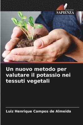 bokomslag Un nuovo metodo per valutare il potassio nei tessuti vegetali