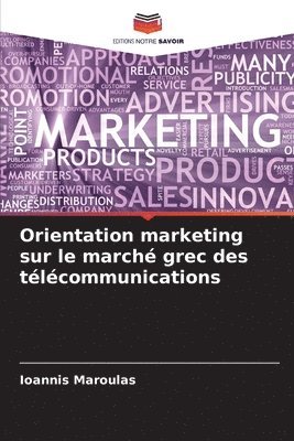 bokomslag Orientation marketing sur le marché grec des télécommunications