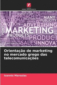 bokomslag Orientação de marketing no mercado grego das telecomunicações