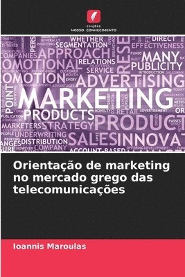 bokomslag Orientao de marketing no mercado grego das telecomunicaes