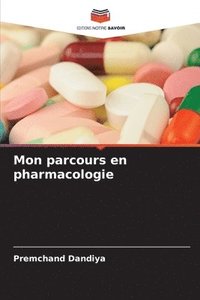 bokomslag Mon parcours en pharmacologie