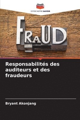 Responsabilités des auditeurs et des fraudeurs 1