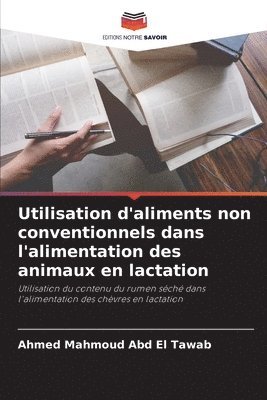 bokomslag Utilisation d'aliments non conventionnels dans l'alimentation des animaux en lactation