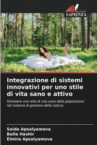 bokomslag Integrazione di sistemi innovativi per uno stile di vita sano e attivo