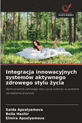 bokomslag Integracja innowacyjnych systemów aktywnego zdrowego stylu &#380;ycia