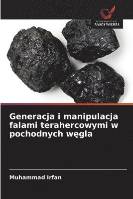 Generacja i manipulacja falami terahercowymi w pochodnych w&#281;gla 1