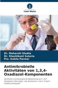 bokomslag Antimikrobielle Aktivitten von 1,3,4-Oxadiazol-Komponenten