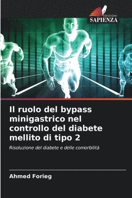 bokomslag Il ruolo del bypass minigastrico nel controllo del diabete mellito di tipo 2