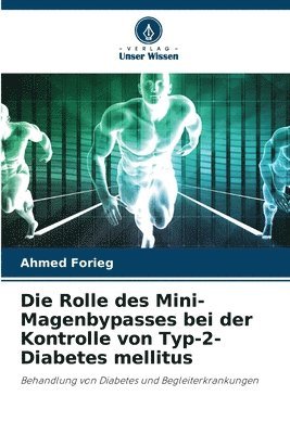 bokomslag Die Rolle des Mini-Magenbypasses bei der Kontrolle von Typ-2-Diabetes mellitus