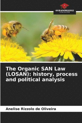 bokomslag The Organic SAN Law (LOSAN): history, process and political analysis