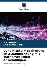 bokomslag Dynamische Modellierung im Zusammenhang mit mathematischen Anwendungen