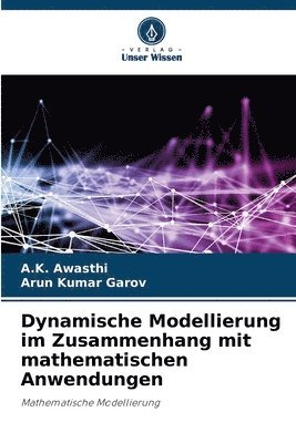 Dynamische Modellierung im Zusammenhang mit mathematischen Anwendungen 1