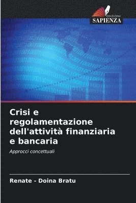 bokomslag Crisi e regolamentazione dell'attività finanziaria e bancaria