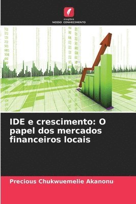 bokomslag IDE e crescimento: O papel dos mercados financeiros locais