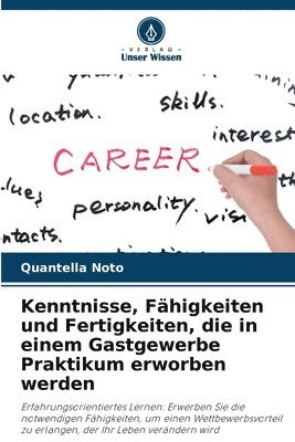 bokomslag Kenntnisse, Fähigkeiten und Fertigkeiten, die in einem Gastgewerbe Praktikum erworben werden