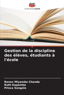 bokomslag Gestion de la discipline des élèves, étudiants à l'école