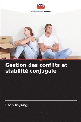 bokomslag Gestion des conflits et stabilit conjugale