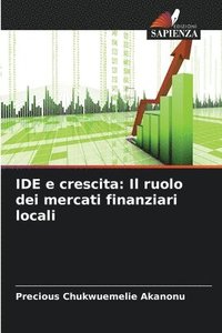 bokomslag IDE e crescita: Il ruolo dei mercati finanziari locali