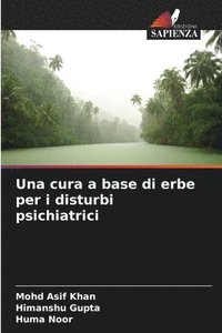 bokomslag Una cura a base di erbe per i disturbi psichiatrici