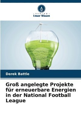 bokomslag Gro angelegte Projekte fr erneuerbare Energien in der National Football League