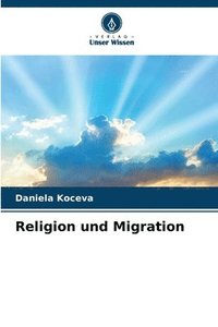 bokomslag Religion und Migration