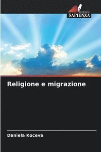 bokomslag Religione e migrazione