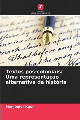 bokomslag Textos pós-coloniais: Uma representação alternativa da história