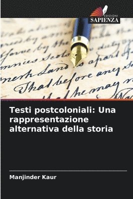 bokomslag Testi postcoloniali: Una rappresentazione alternativa della storia