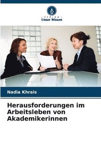 bokomslag Herausforderungen im Arbeitsleben von Akademikerinnen