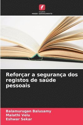 bokomslag Reforçar a segurança dos registos de saúde pessoais