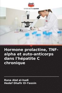 bokomslag Hormone prolactine, TNF-alpha et auto-anticorps dans l'hépatite C chronique