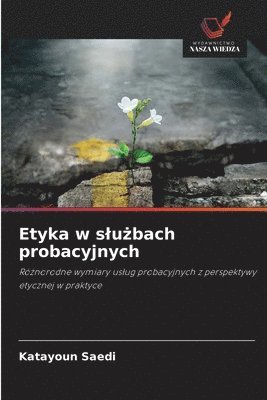 bokomslag Etyka w slu&#380;bach probacyjnych