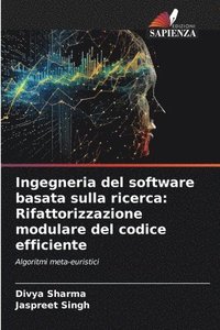 bokomslag Ingegneria del software basata sulla ricerca: Rifattorizzazione modulare del codice efficiente