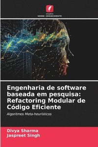 bokomslag Engenharia de software baseada em pesquisa: Refactoring Modular de Código Eficiente