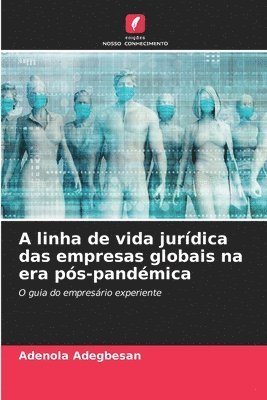 bokomslag A linha de vida jurídica das empresas globais na era pós-pandémica