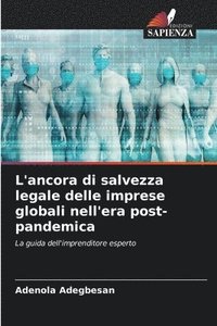 bokomslag L'ancora di salvezza legale delle imprese globali nell'era post-pandemica