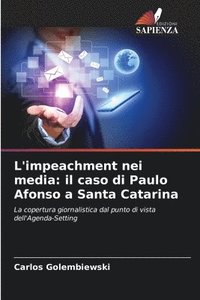 bokomslag L'impeachment nei media: il caso di Paulo Afonso a Santa Catarina