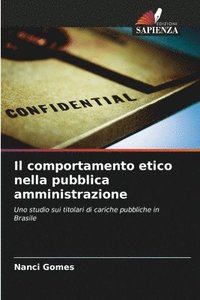 bokomslag Il comportamento etico nella pubblica amministrazione