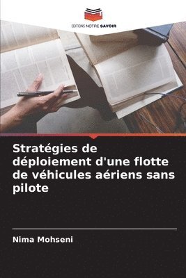 bokomslag Stratgies de dploiement d'une flotte de vhicules ariens sans pilote