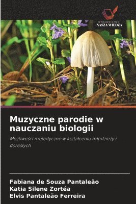 Muzyczne parodie w nauczaniu biologii 1