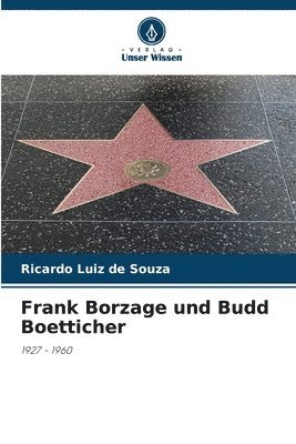 Frank Borzage und Budd Boetticher 1