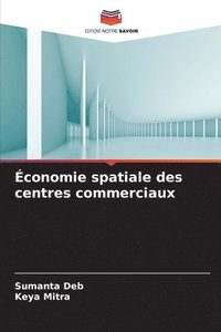 bokomslag conomie spatiale des centres commerciaux