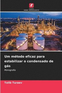 bokomslag Um método eficaz para estabilizar o condensado de gás