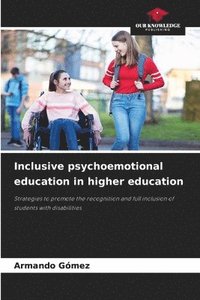 bokomslag Inclusive psychoemotional education in higher education