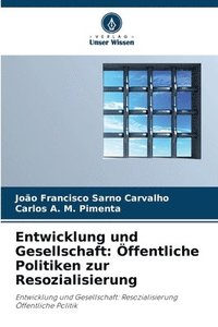 bokomslag Entwicklung und Gesellschaft: Öffentliche Politiken zur Resozialisierung