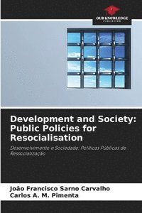 bokomslag Development and Society: Public Policies for Resocialisation